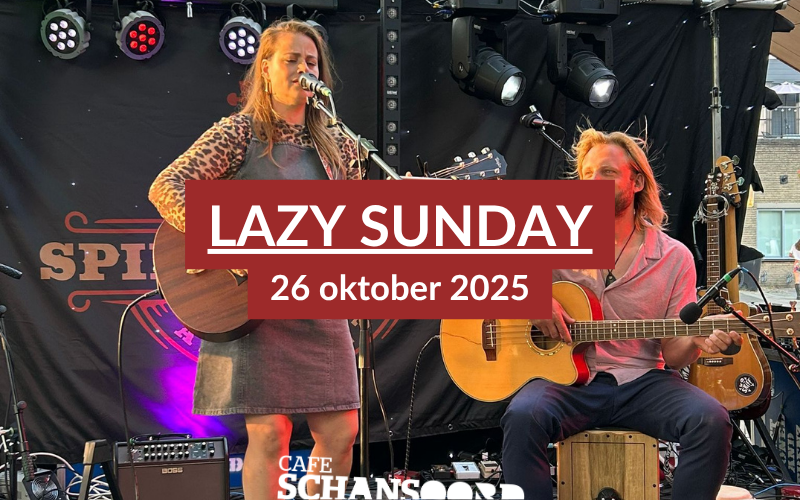 Lazy sunday unplugged schansoord
